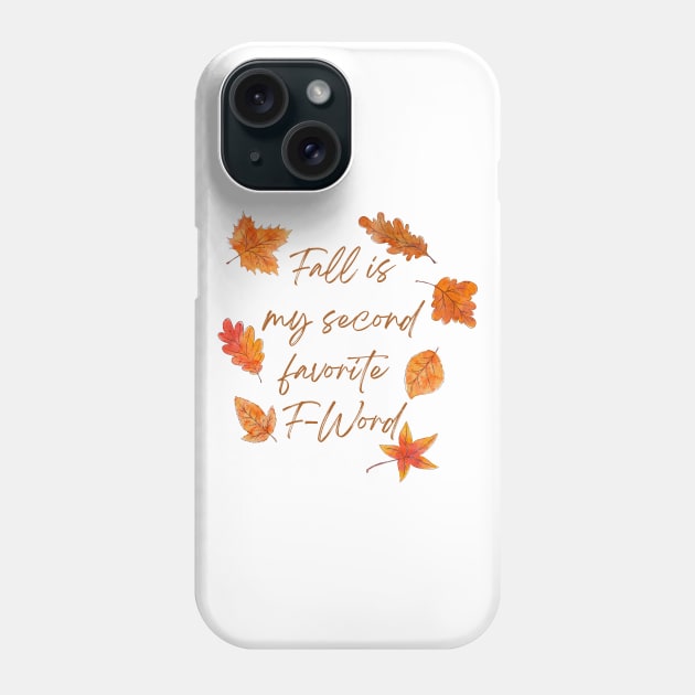 Fall Is My Second Favorite F-Word - Collourful Leafes Phone Case by Double E Design