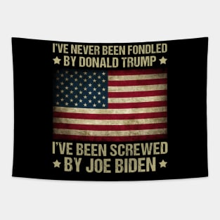 I’ve Never Been Fondled By Donald Trump But Screwed By Biden American Flag Tapestry