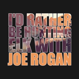 Copy of The World Needs Less Losers - Joe Rogan Gifts & Merchandise for Sale T-Shirt