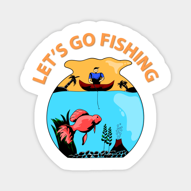 let's go fishing Magnet by perfunctory