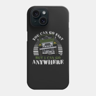 i can go anywhere Phone Case