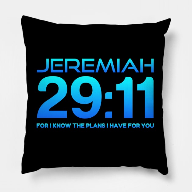 JEREMIAH 29:11 29 11 - Christian Apparels T-Shirts Mugs Store Pillow by JOHN316STORE - Christian Store