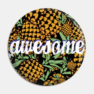 Awesome Pineapple Pin