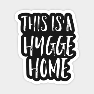 This is a Hygge Home Magnet