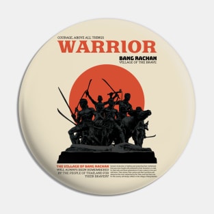 Warrior, Courage, Above all things Pin