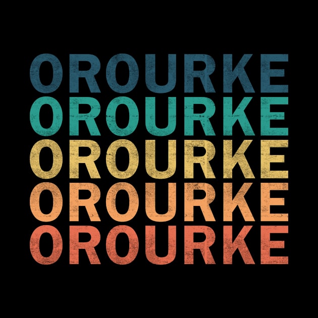 Orourke Name T Shirt - Orourke Vintage Retro Name Gift Item Tee by henrietacharthadfield