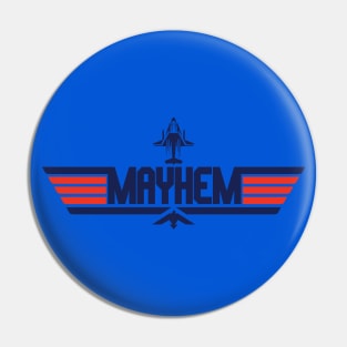 Top Mayhem Pin