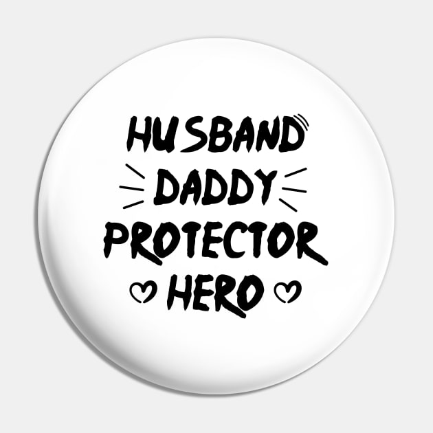 Husband Daddy Protector Hero - Father's day gift Pin by zerouss