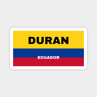 Duran City in Ecuadorian Flag Colors Magnet