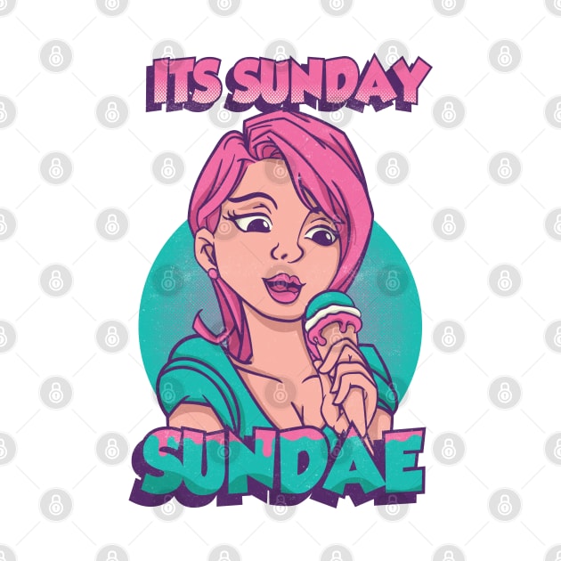 Its Sunday Sundae by Pixeldsigns