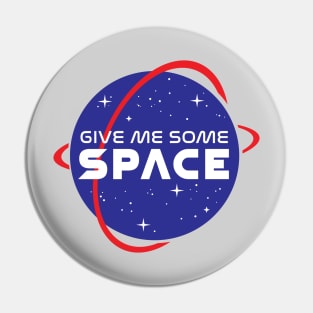 Give Me Some Space Pin