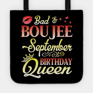 Bad & Boujee September Birthday Queen Happy Birthday To Me Nana Mom Aunt Sister Cousin Wife Daughter Tote