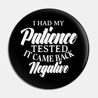 I had my patience tested. Pin