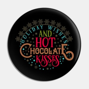 Holiday Wishes And Hot Chocolate Pin