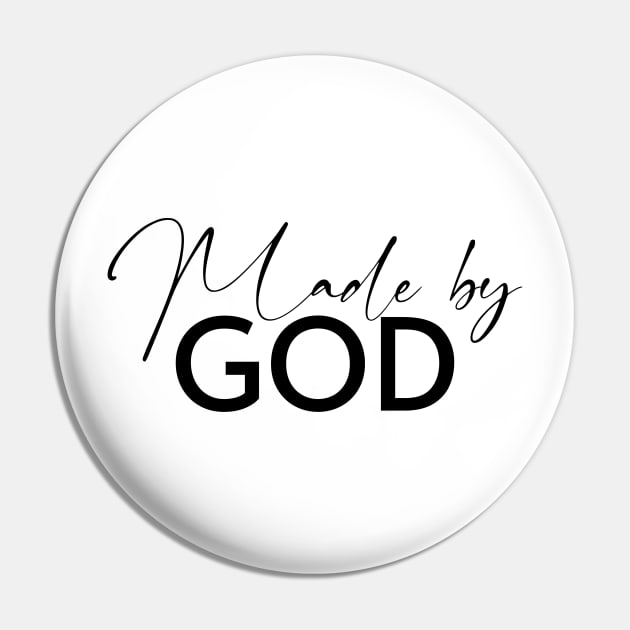 Made by GOD Pin by Milk & Honey