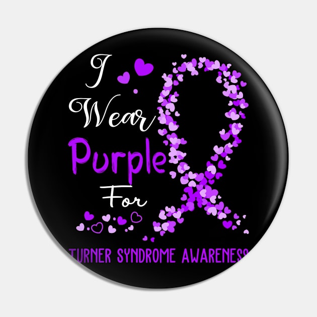 I Wear Purple For Turner Syndrome Awareness Support Turner Syndrome Warrior Gifts Pin by ThePassion99