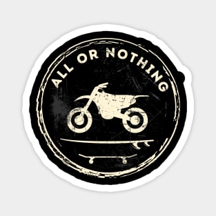Motorcycle Surf Skate All OR Nothing (White) Magnet
