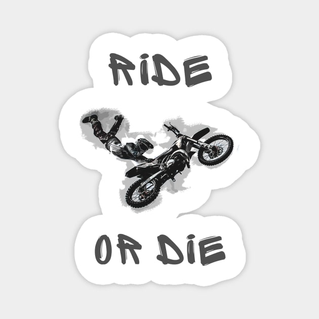 Ride or die Magnet by IOANNISSKEVAS