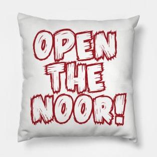 Open The Noor! Pillow