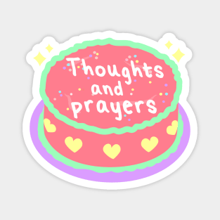 Thoughts And Prayers Magnet