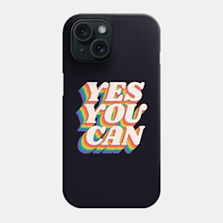 Yes You Can by The Motivated Type i Black Red Orange Green and Blue Phone Case