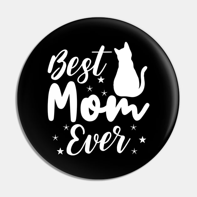 Best Mom Ever Pin by teestore_24