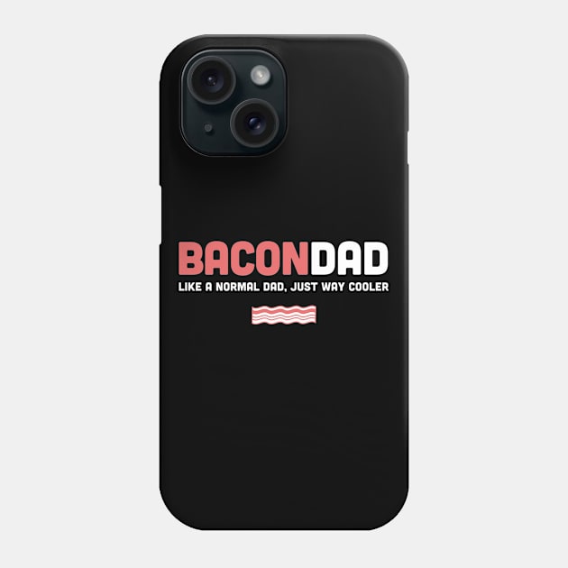 Funny Bacon Dad Design Phone Case by Wizardmode