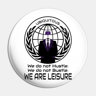 We Are Leisure Anonymous Logo Pin