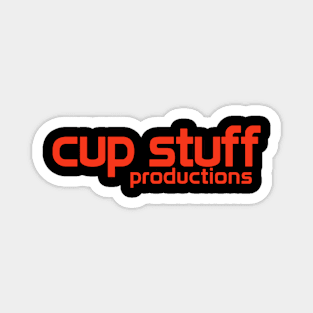 Cup Stuff Productions Magnet