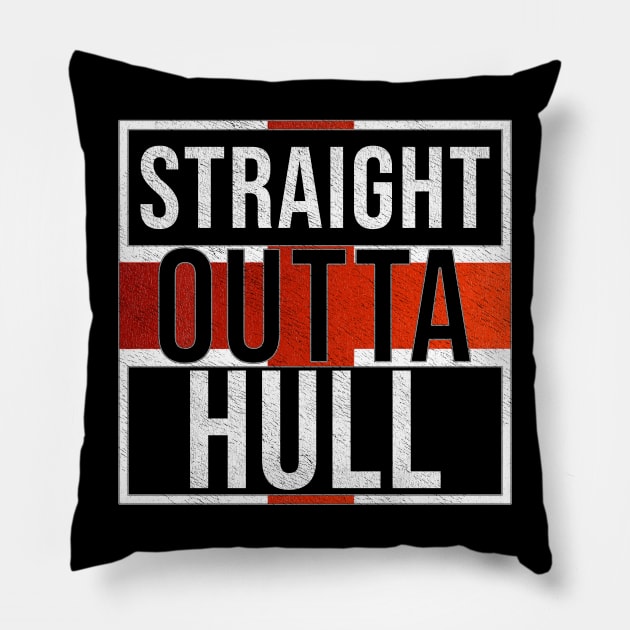 Straight Outta Hull - Gift for England From Hull Pillow by Country Flags