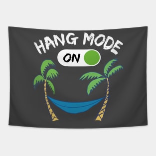 Hang Mode ON - funny camping quotes Tapestry