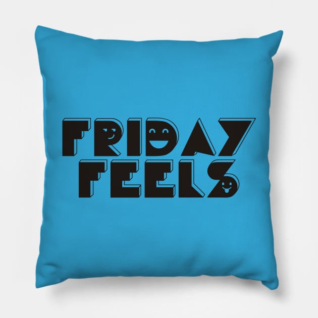 Friday Feels Pillow by SixThirtyDesign