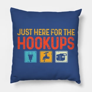 Just Here For The Hookups Funny Camp RV Camper Camping Pillow