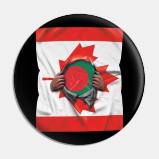Bangladesh Flag Canadian Flag Ripped Open - Gift for Bengali From Bangladesh Pin