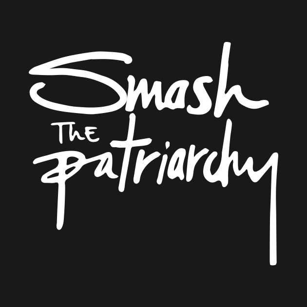 Smash the Patriarchy by CollectiveRising