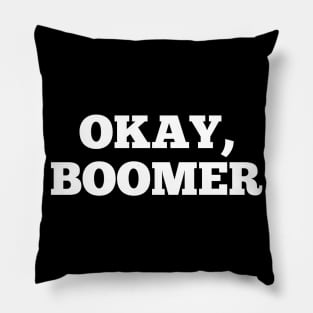 Okay Boomer Funny Tiktok Meme Gen-z Quote Saying boomer Pillow