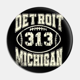 Detroit 313 Michigan Pin