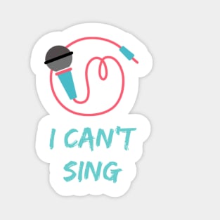 Can't sing Magnet