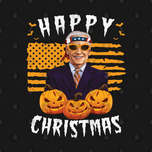 Disover Funny Anti Joe Biden Happy Christmas - Happy Christmas - T-Shirt