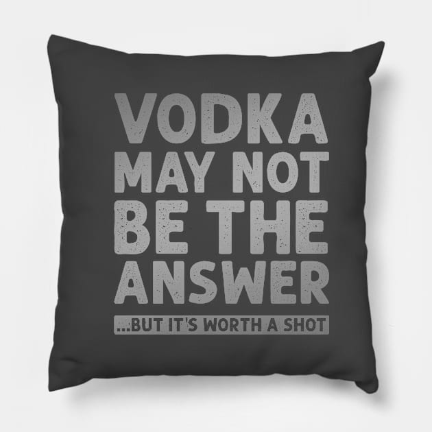 Worth a shot Pillow by NinthStreetShirts