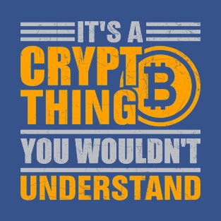 It's a Crypto Thing T-Shirt