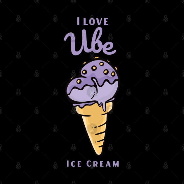 I Love Ube Ice Cream by DPattonPD