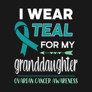 I Wear Teal For My Granddaughter T-Shirt