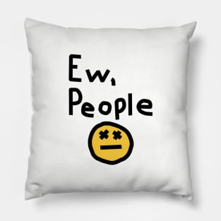 Ew People Pillow