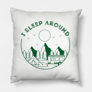 I Sleep Around Funny Camping Camper Pillow