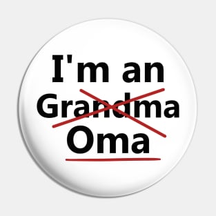 I'm an Oma Pin
