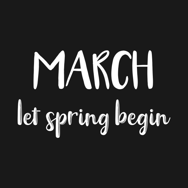 March Let Spring Begin by DANPUBLIC