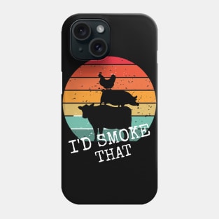 I'd Smoke That Phone Case