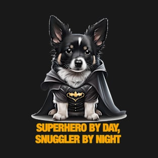 Dog - Superhero By Day, Snuggler By Night T-Shirt