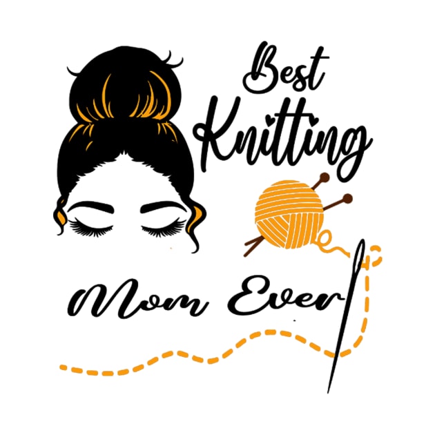 Best Knitting Mom Ever In The World by FogHaland86